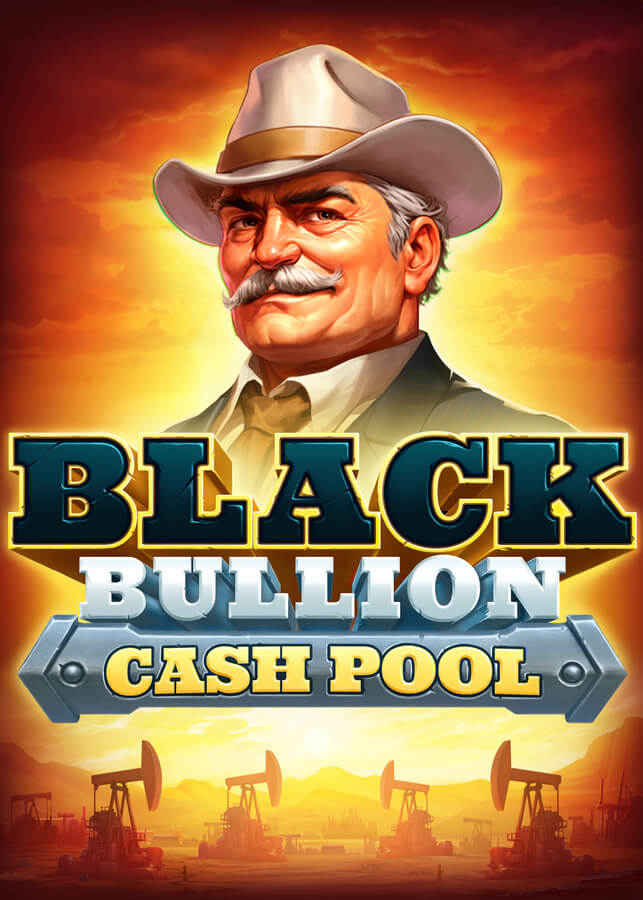 Black Bullion: Cash Pool